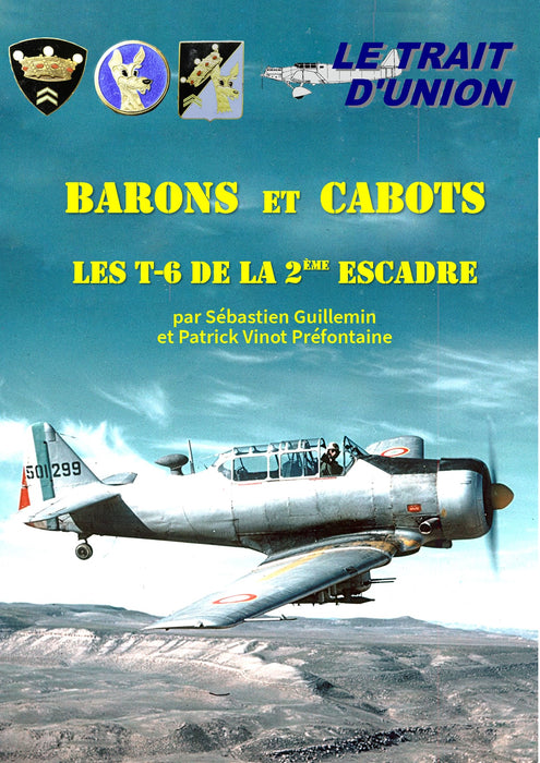 Barons et Cabots, les T-6 de la 2ème Escadre