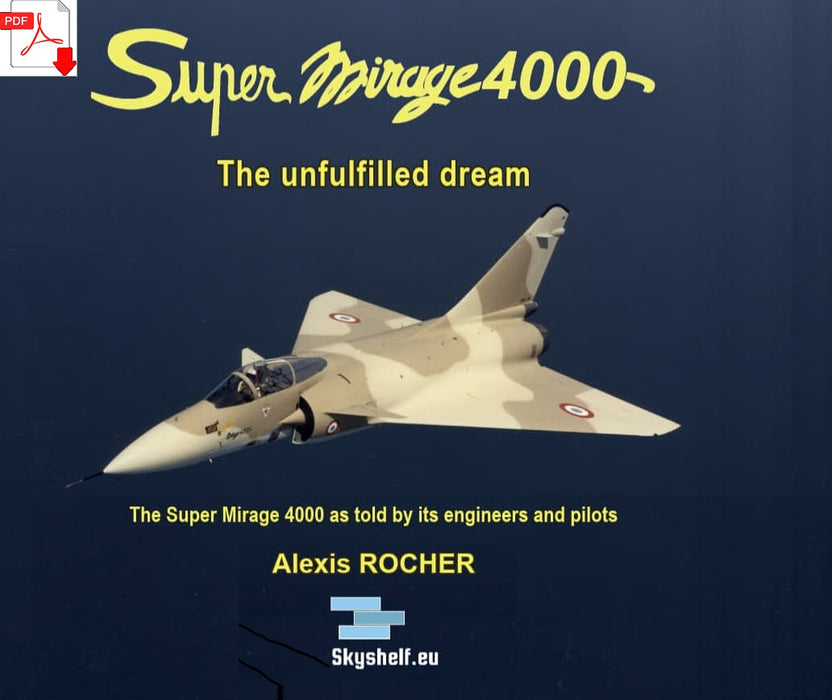 Rocher, Alexis - Super Mirage 4000, the unfulfilled dream (digital edition)*