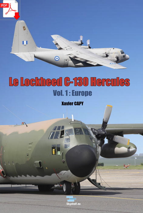 Capy, Xavier - The Lockheed C-130 Hercules - Vol. I Europe (ebook)