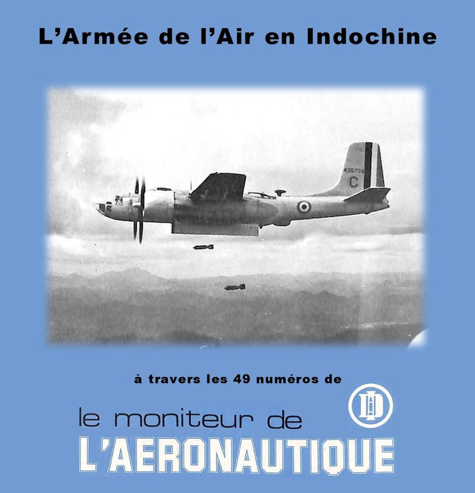 Moniteur de l'Aéronautique - L'Armée de l'Air en Indochine (ebook) *