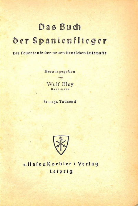 Bley, Wulf - Das Buch der Spanienflieger (1939) (Первое печатное издание)