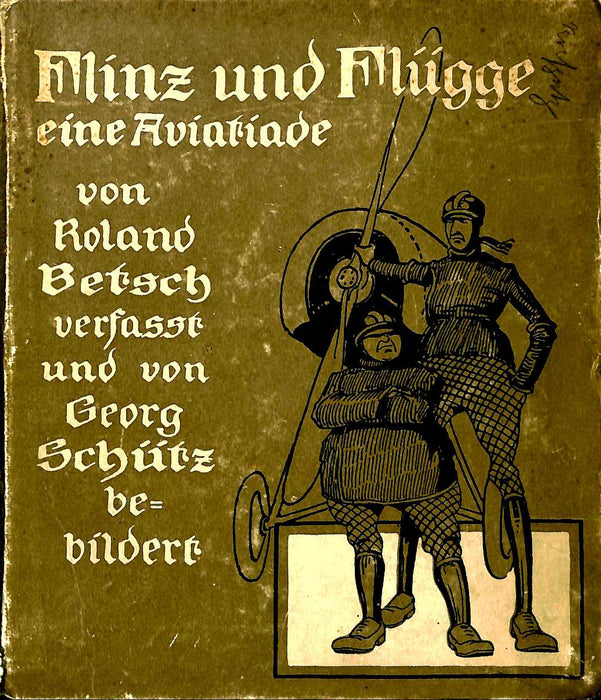 Betsch, Roland - Flinz und Flugge eine aviatiade (1917) (цифровое издание)