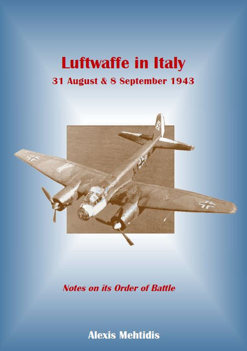 Mehtidis, Alexis - La Luftwaffe in Italia - 31 agosto e 8 settembre 1943