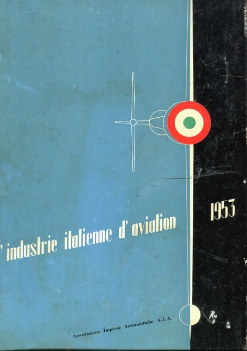 L'industrie italienne d'aviation - L'industria aeronautica italiana (1953) (Ebook)